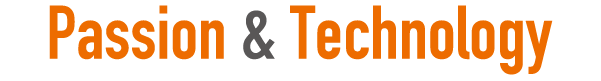 Passion & Technology